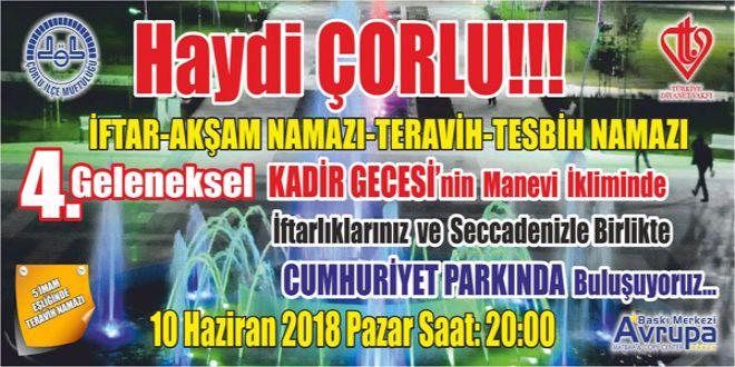 ÇORLU MÜFTÜLÜĞÜNDEN KADİR GECESİ AÇIKLAMASI