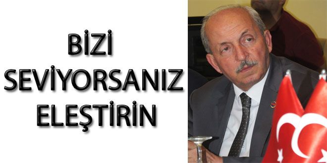 BİZİ SEVİYORSANIZ ELEŞTİRİN