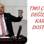 TMO ÇİFTÇİNİN DEĞİL İVAN’IN KARA GÜN DOSTU OLDU