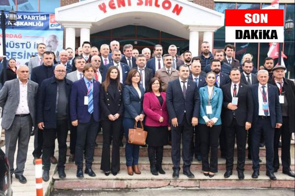 TEKİRDAĞ CHP DE GÖREV DAĞILIMI BELLİ OLDU