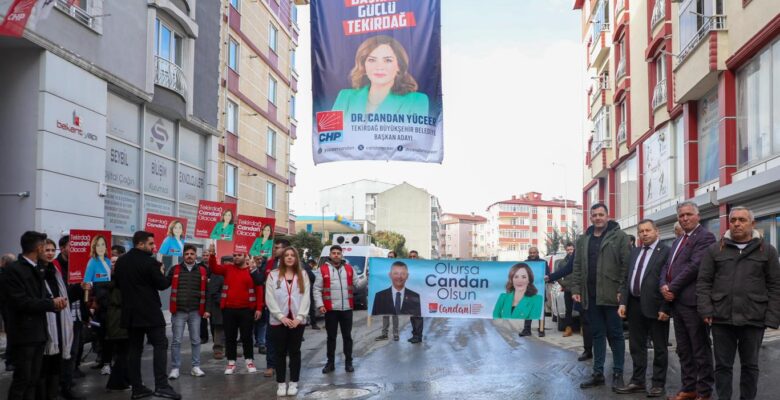 CHP’Lİ YÜCEER, KAPAKLI’DA BÜYÜK İLGİ VE COŞKUYLA KARŞILANDI