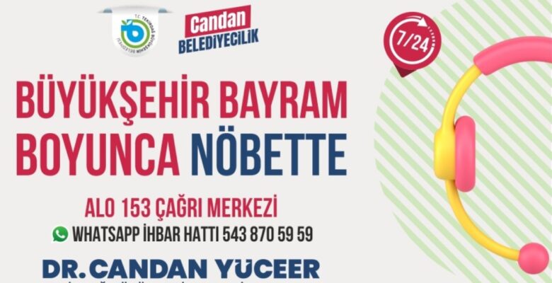 BAYRAM BOYUNCA NÖBETTE