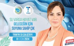 TEKİRDAĞ’DA SUYUN GELECEĞİ KONUŞULACAK