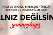 YAŞLILARI UNUTMADILAR