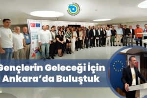 GENÇLERİN GELECEĞİ İÇİN ANKARA’DA BULUŞTUK