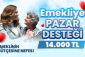 EMEKLİLERE 14 BİN TL’LİK CAN SUYU