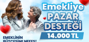 EMEKLİLERE 14 BİN TL’LİK CAN SUYU