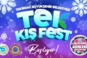 TEKİRDAĞ’DA KIŞ, “TEK KIŞ FEST”LE ISINACAK
