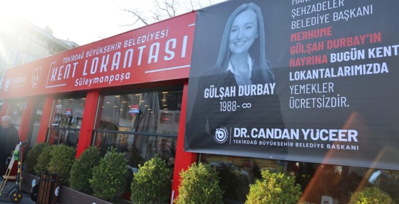 TEKİRDAĞ’DA GÜLŞAH DURBAY İÇİN VEFA SOFRASI