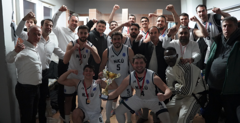 TNKÜ BASKETBOL TAKIMI NAMAĞLUP ŞAMPİYON