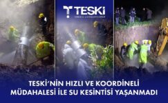 TESKİ’NİN HIZLI MÜDAHALESİ İLE SU KESİNTİSİ YAŞANMADI