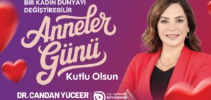 CANDAN BAŞKAN’DAN ANNELER GÜNÜ MESAJI