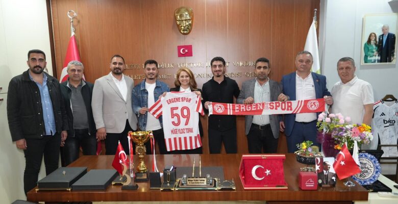 ERGENESPOR’DAN BAŞKAN MÜGE YILDIZ TOPAK’A ZİYARET