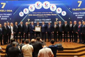 ÇORLU TİCARET VE SANAYİ ODASINDAN TARİHİ BAŞARI 